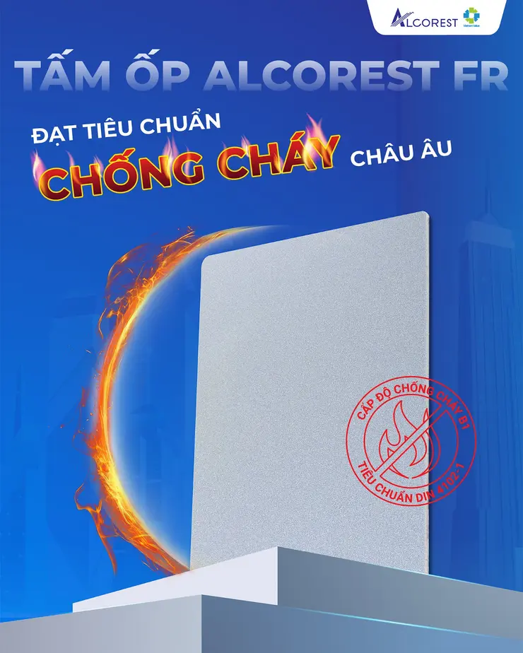 Tấm ốp alu chống cháy Alcorest FR đạt cấp độ chống cháy B1 theo tiêu chuẩn Châu Âu