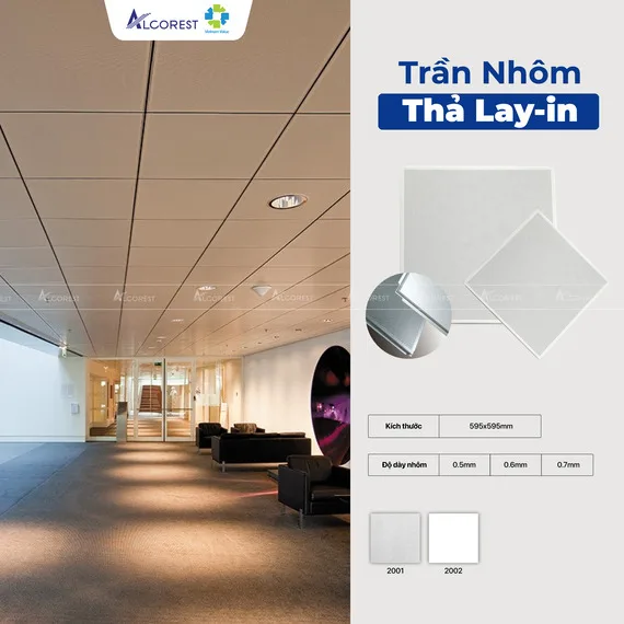 Trần nhôm Lay-in Alcorest là lựa chọn phổ biến cho không gian trần trong nhà
